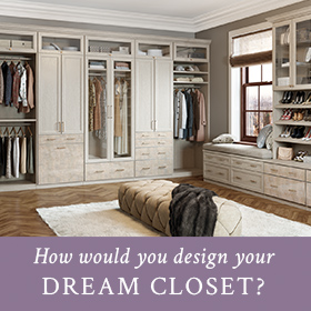 How would you design your dream closet